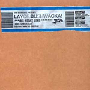 LAYO & BUSHWACKA / ALL NIGHT LONG