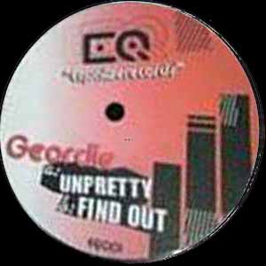 GEORDIE / UNPRETTY / FIND OUT