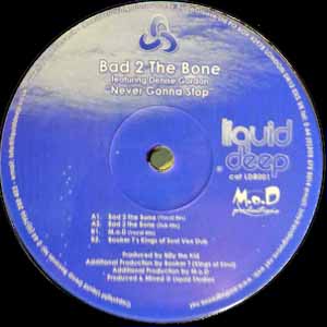 BAD 2 THE BONE FT DENISE GORDON / NEVER GONNA STOP