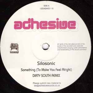 SILOSONIC / SOMETHING (TO MAKE YOU FEEL ALRIGHT)