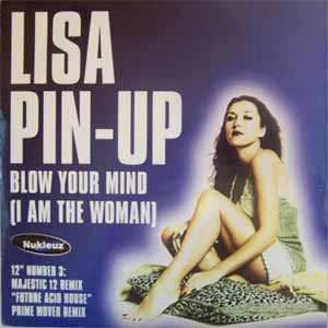 LISA PIN-UP / BLOW YOUR MIND (I AM THE WOMAN)
