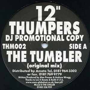 12" THUMPERS / THE TUMBLER
