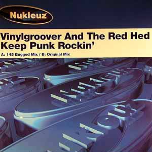 VINYLGROOVER & THE RED HED / KEEP PUNK ROCKIN'