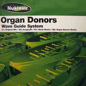ORGAN DONORS / WAVE GUIDE SYSTEM
