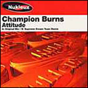 CHAMPION BURNS / ATTITUDE