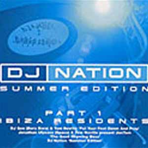 DJ NATION / SUMMER EDITION PART 1 IBIZA RESIDENTS