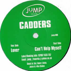 CADDERS / LOVER / CAN'T HELP MYSELF