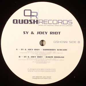 SY & JOEY RIOT / SOMEBODY SCREAM