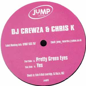 DJ CREWZA & CHRIS K / PRETTY GREEN EYES / YES