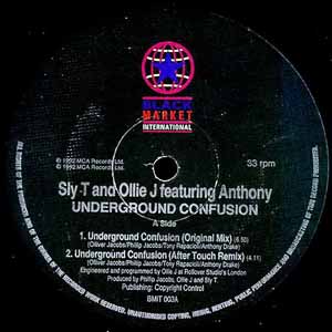 SLY T & OLLIE J FEAT ANTHONY / UNDERGROUND CONFUSION