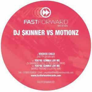 DJ SKINNER VS MOTIONZ / VOODOO CHILD