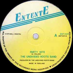 THE UNDIVIDED ROOTS BAND / PARTY NITE