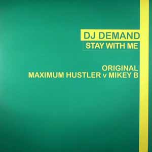 DJ DEMAND / STAY WITH ME