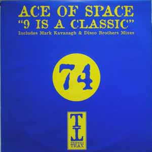 ACE OF SPACE / 9 IS A CLASSIC