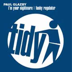 PAUL GLAZBY / I'M YOUR NIGHTMARE