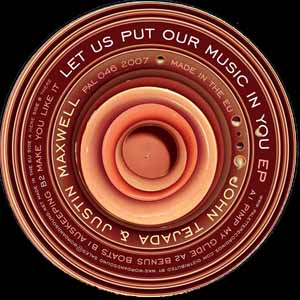 JOHN TEJADA & JUSTIN MAXWELL / LET US PUT OUR MUSIC IN YOU EP