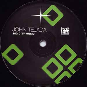JOHN TEJADA / BIG CITY MUSIC