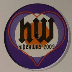 HOXTON WHORES / HIDEAWAY 2003