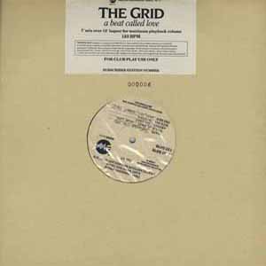 THE GRID / A BEAT CALLED LOVE
