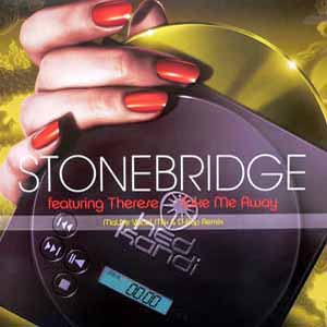 STONEBRIDGE FEAT THERESE / TAKE ME AWAY