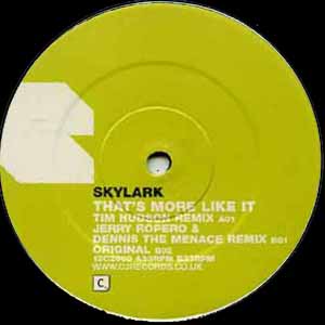 SKYLARK / THAT'S MORE LIKE IT