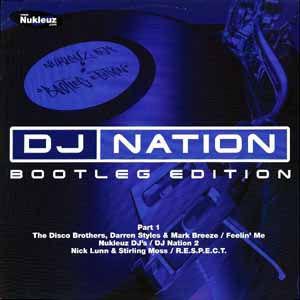 DJ NATION / BOOTLEG EDITION PART 1
