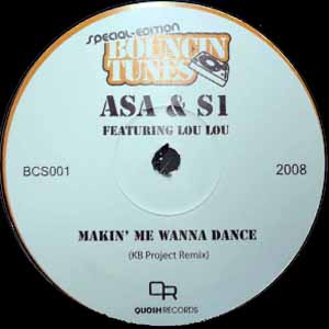 ASA & SI FEAT LOU LOU / MAKIN ME WANNA DANCE