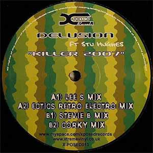 DELUSION FEAT STU HUGHES / KILLER 2007 (MIXES)