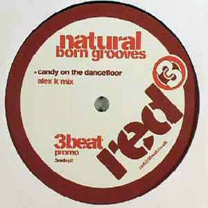 NATURAL BORN GROOVES / CANDY ON THE DANCEFLOOR