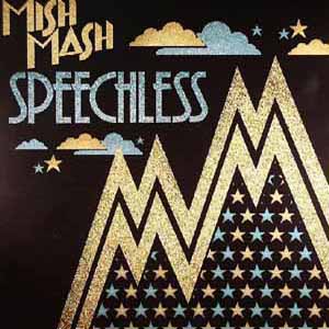 MISH MASH / SPEECHLESS