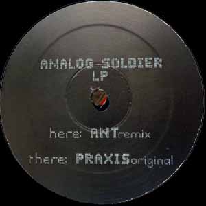 PRAXIS VS ANT / ANALOG SOLDIER LP