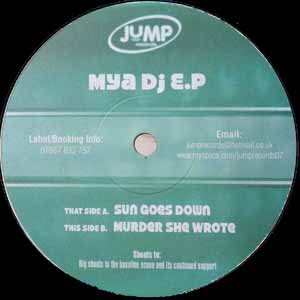 MYA DJ EP / SUN GOES DOWN / MURDER SHE WROTE