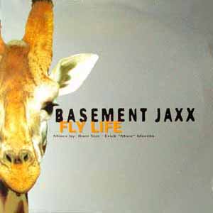 BASEMENT JAXX / FLY LIFE