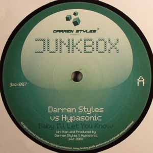 DARREN STYLES VS HYPASONIC / BABY I'LL LET YOU KNOW