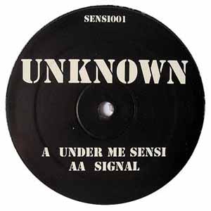 UNKNOWN / UNDER ME SENSI / SIGNAL