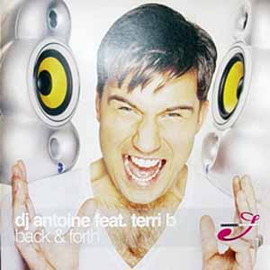 DJ ANTOINE FEAT TERRI B / BACK & FORTH