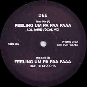 DEE / FEELING UM PA PAA PAAA