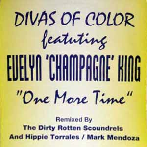 DIVAS OF COLOR FEAT EVELYN 'CHAMPAGNE' KING / ONE MORE TIME