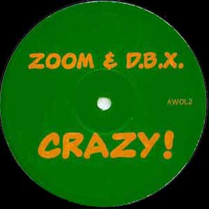 ZOOM & DBX / CRAZY!