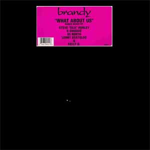 BRANDY / WHAT ABOUT US?