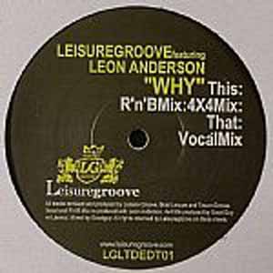 LEISUREGROOVE FEAT LEON ANDERSON / WHY