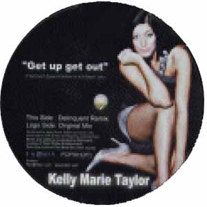 KELLY MARIE TAYLOR / GET UP GET OUT