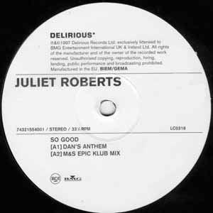 JULIET ROBERTS / SO GOOD / FREE LOVE 98
