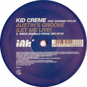 KID CRÈME FEAT SHAWNEE TAYLOR / AUSTIN'S GROOVE (LET ME LIVE)