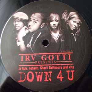 IRV GOTTI / DOWN 4 U