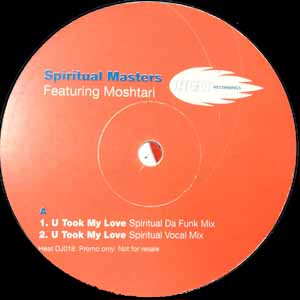 SPIRITUAL MASTERS FEAT MOSHTARI / U TOOK MY LOVE
