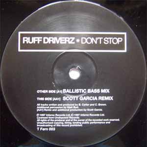 RUFF DRIVERZ / DON'T STOP