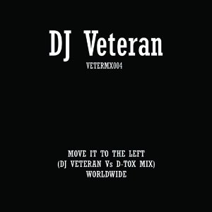 DJ VETERAN / MOVE IT TO THE LEFT