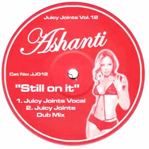 ASHANTI / STILL ON IT