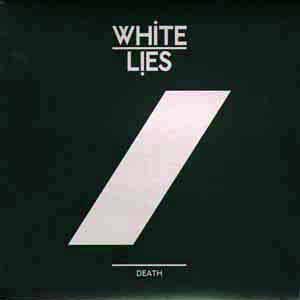 WHITE LIES / DEATH